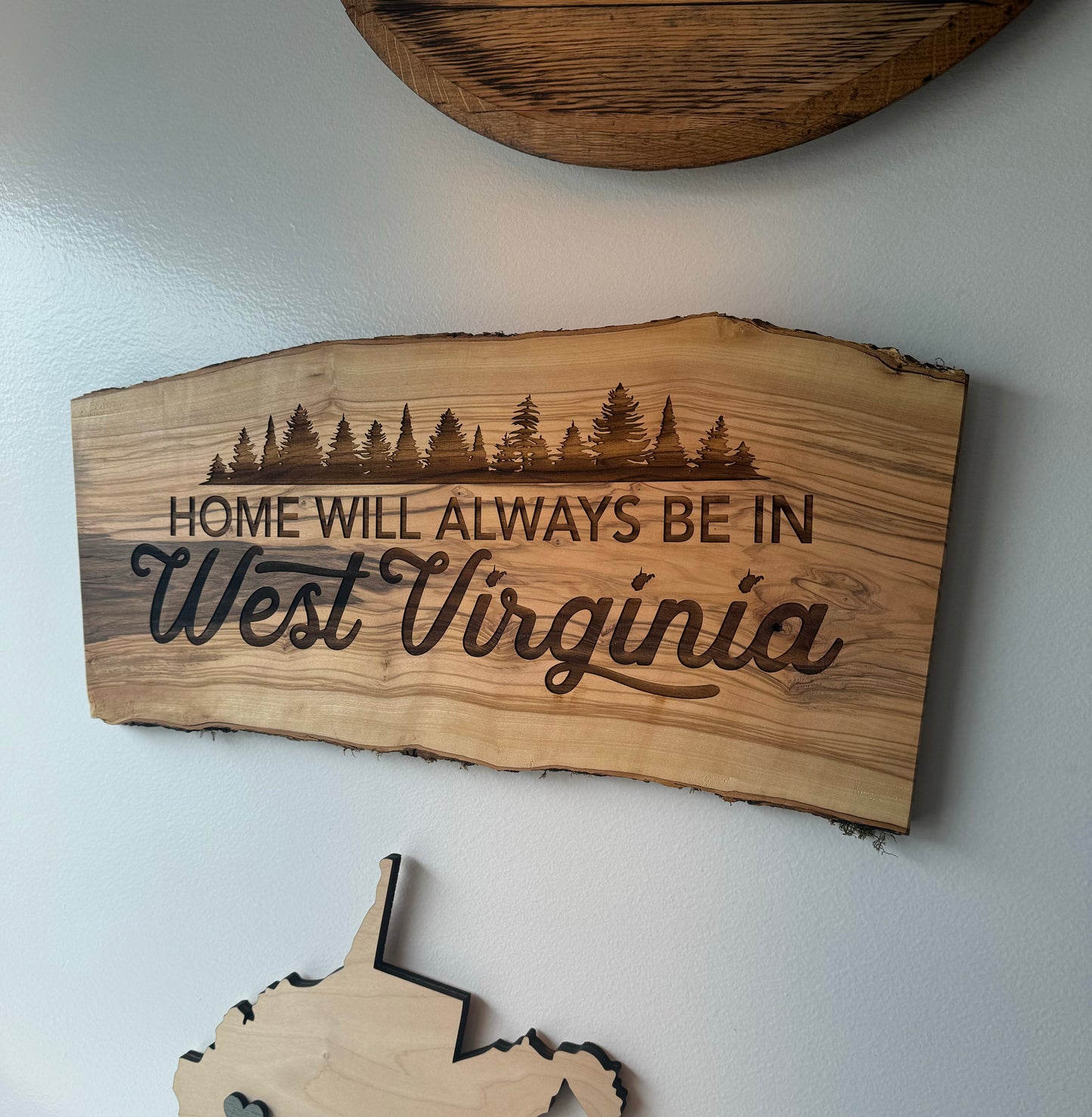 “Home Will Always Be in WV” Olivewood